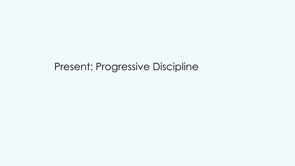 present progressive discipline