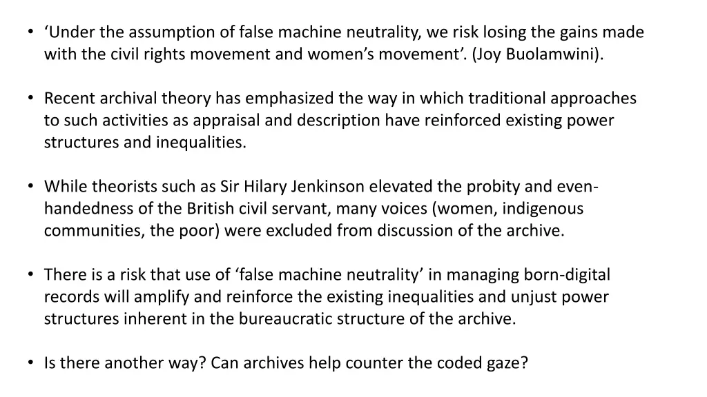 under the assumption of false machine neutrality