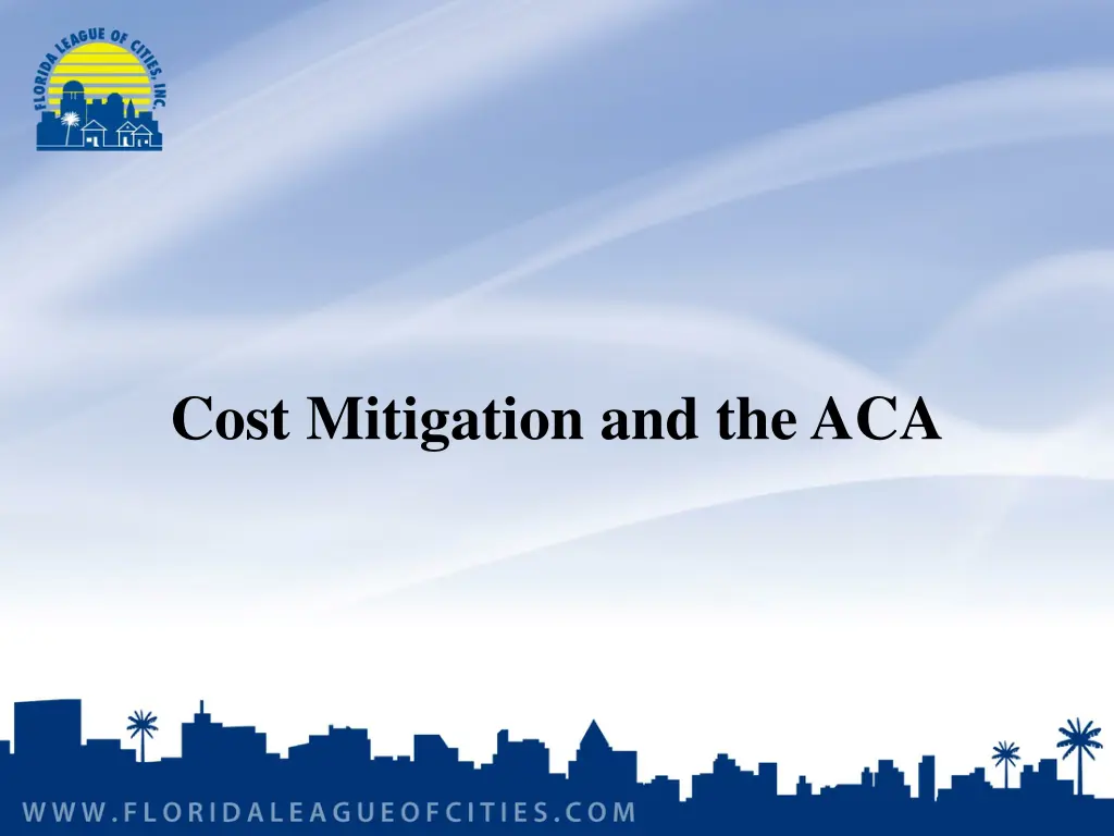 cost mitigation and the aca