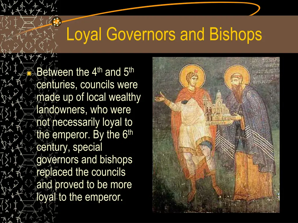 loyal governors and bishops