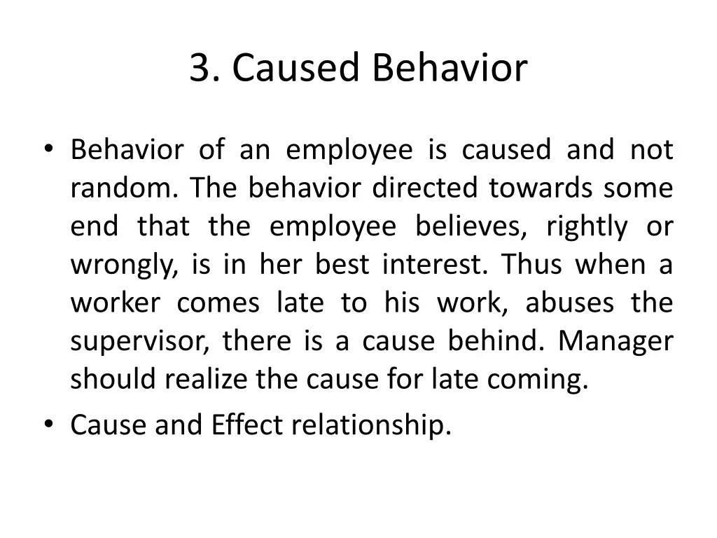 3 caused behavior