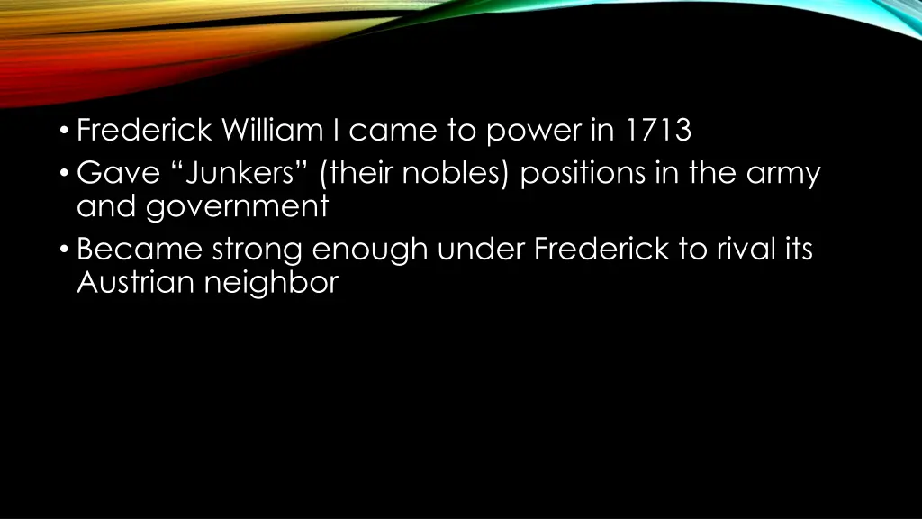 frederick william i came to power in 1713 gave