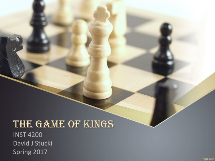 the game of kings inst 4200 david j stucki spring