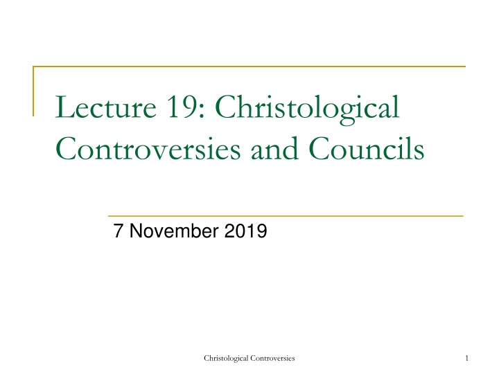 lecture 19 christological controversies