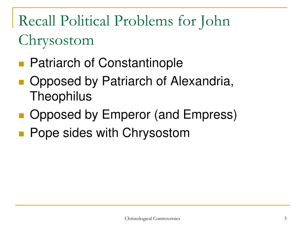 recall political problems for john chrysostom