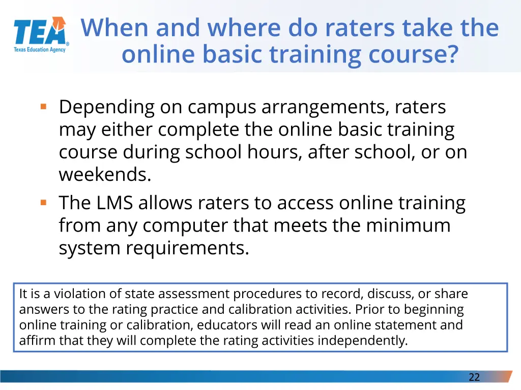 when and where do raters take the online basic