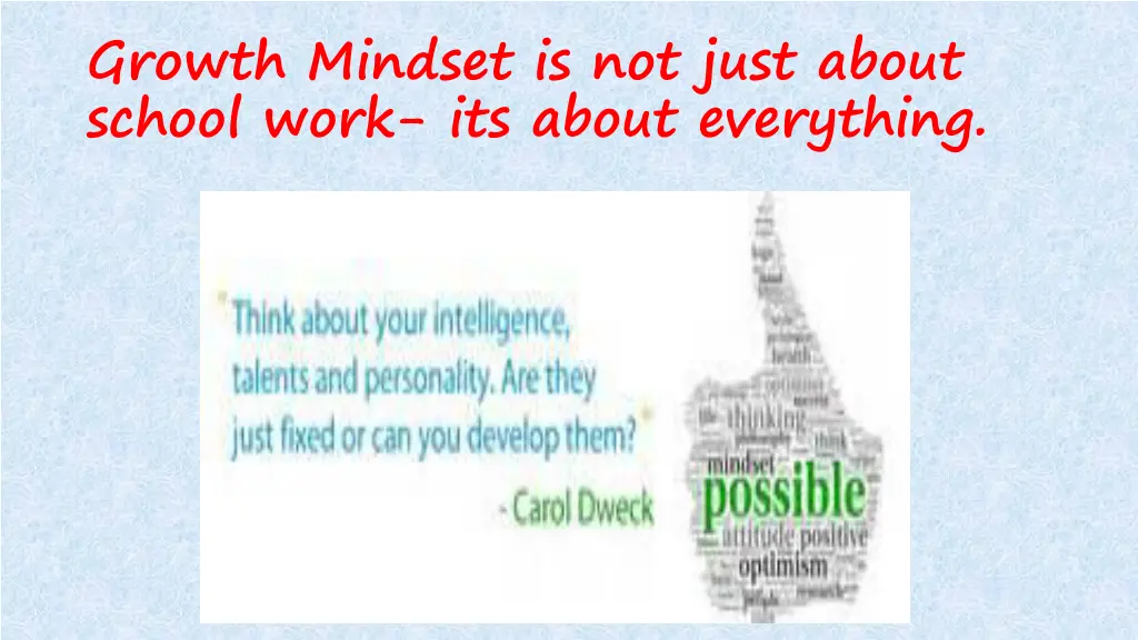 growth mindset is not just about school work