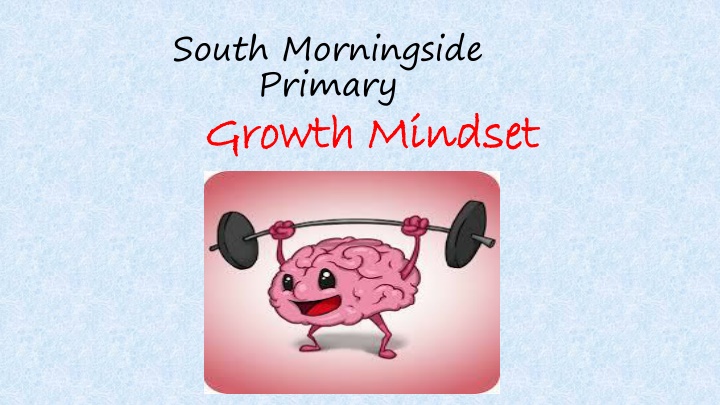 south morningside primary growth growth mindset