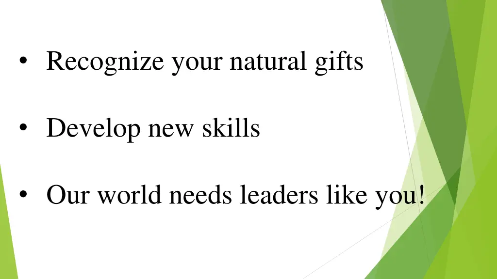 recognize your natural gifts