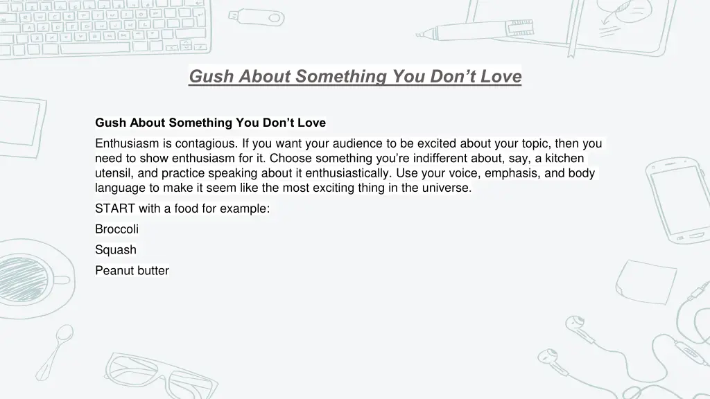 gush about something you don t love