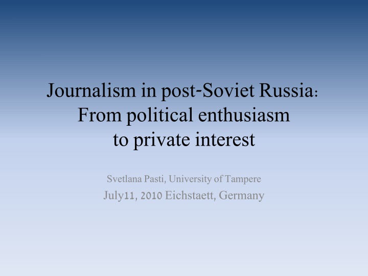 journalism in post soviet russia from political