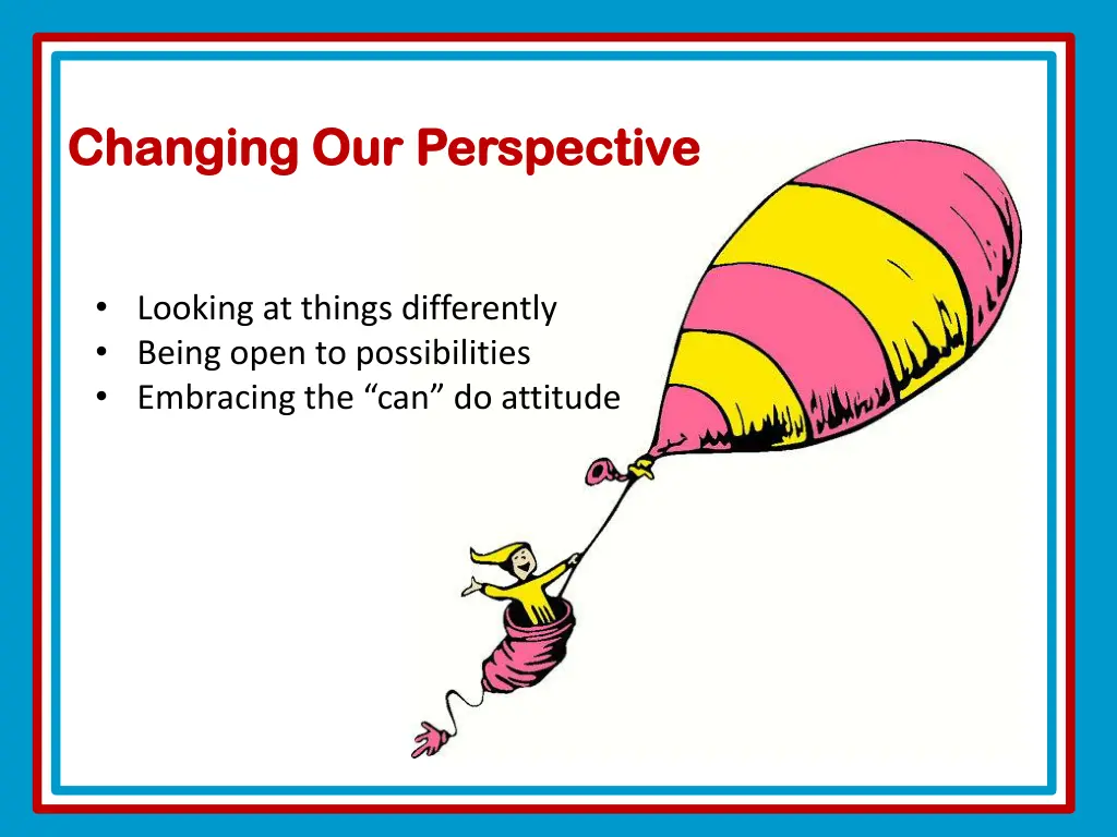 changing our perspective changing our perspective