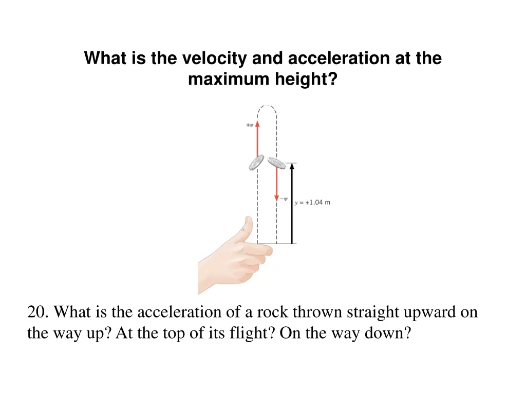 what is the velocity and acceleration 1