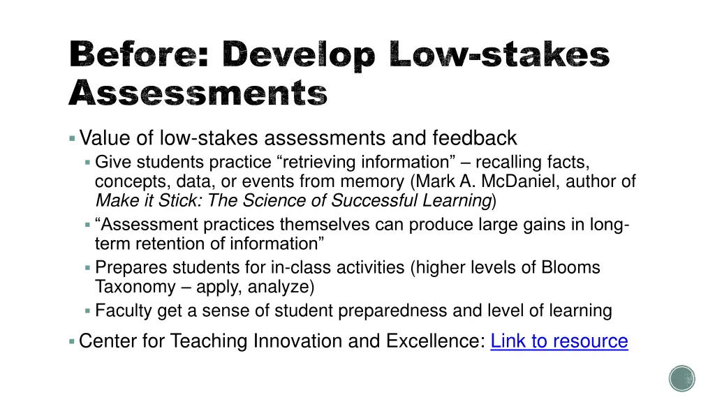 before develop low stakes assessments