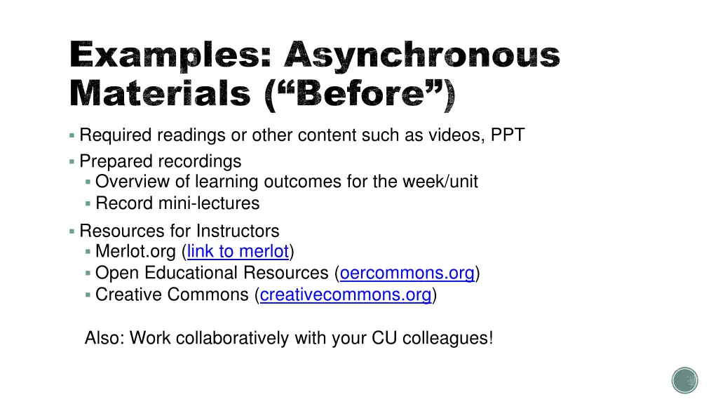 examples asynchronous materials before required