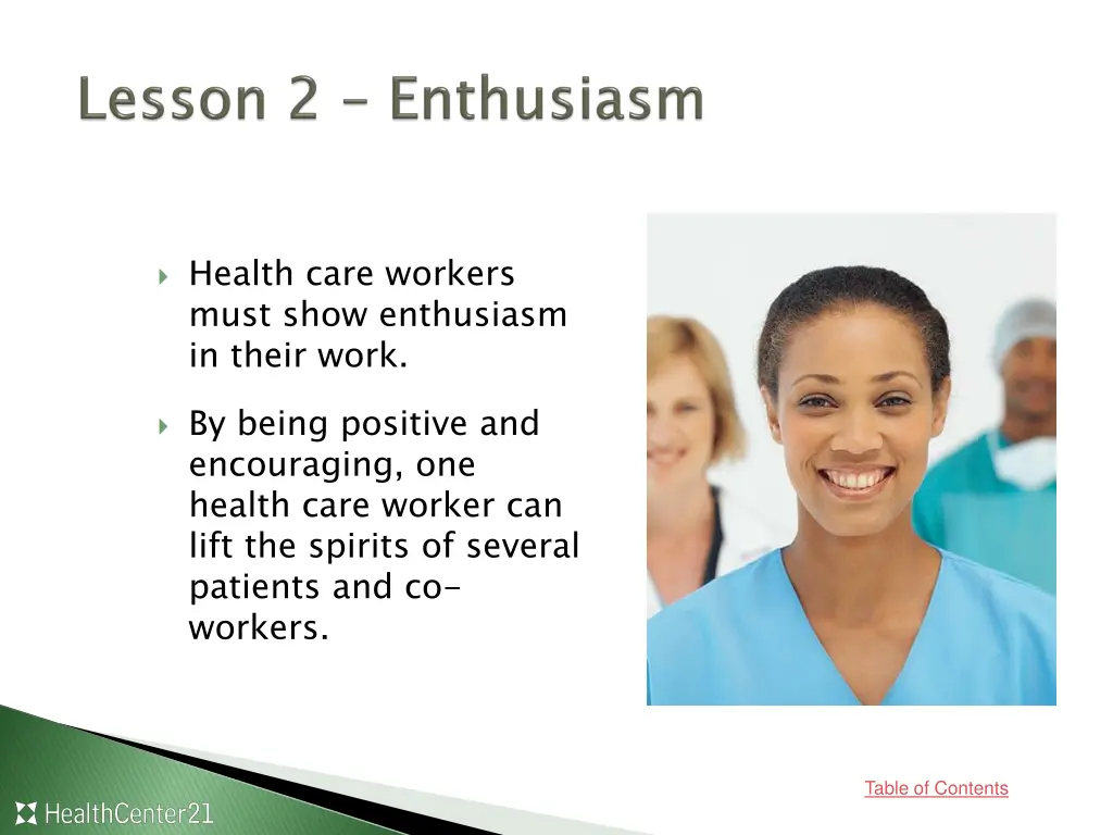 health care workers must show enthusiasm in their