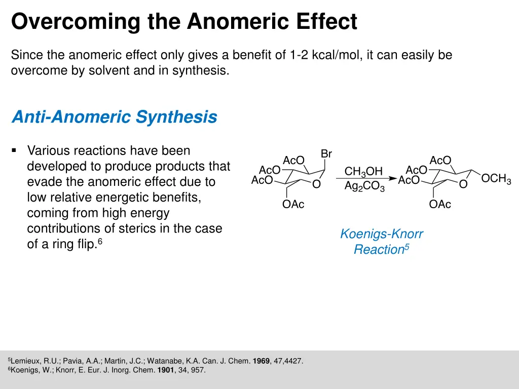 overcoming the anomeric effect 1