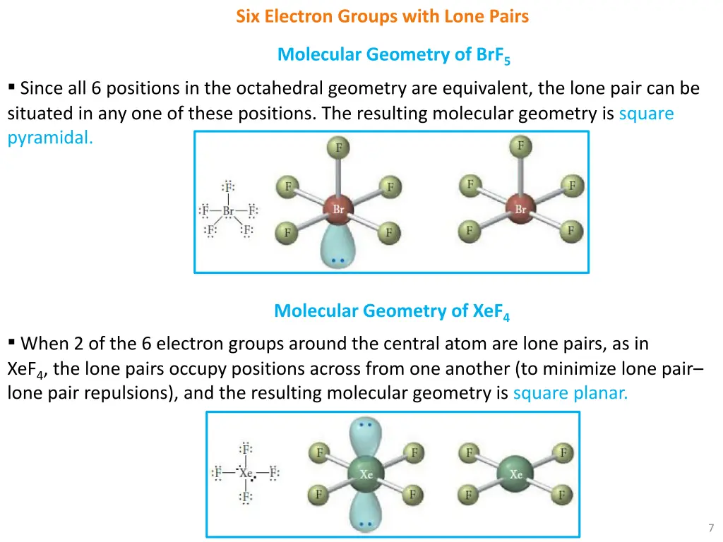 six electron groups with lone pairs