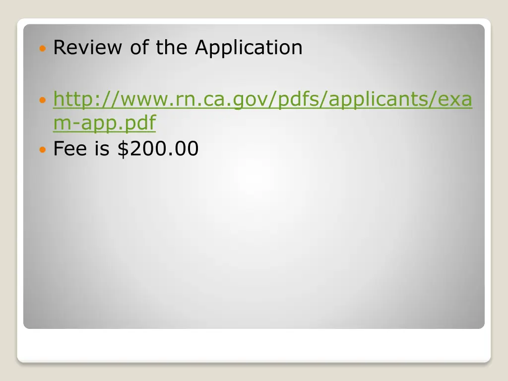 review of the application