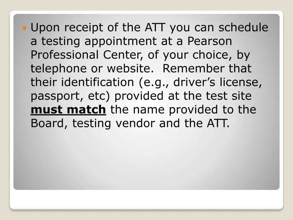 upon receipt of the att you can schedule