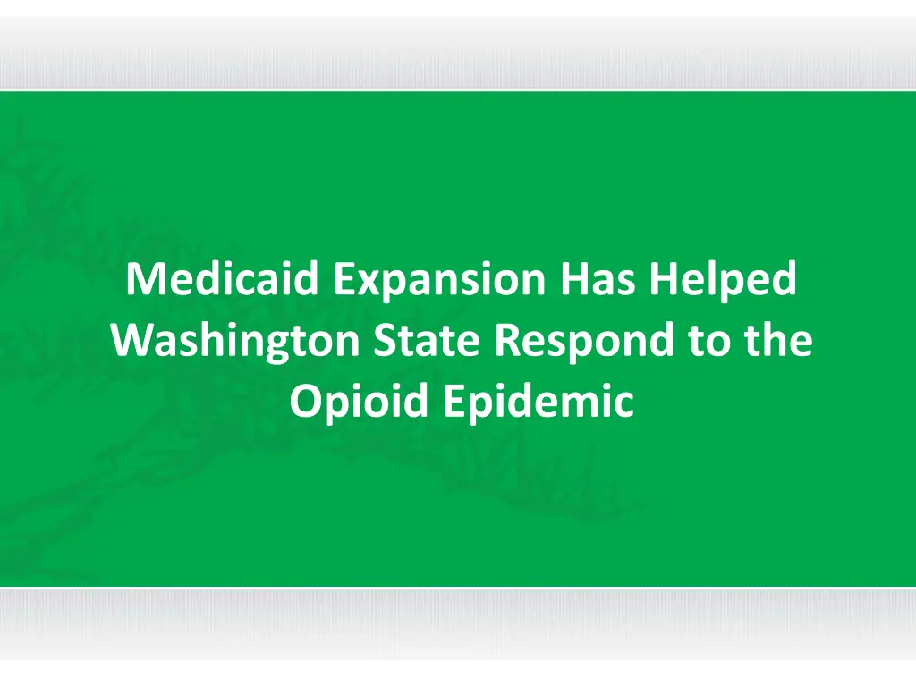 medicaid expansion has helped washington state