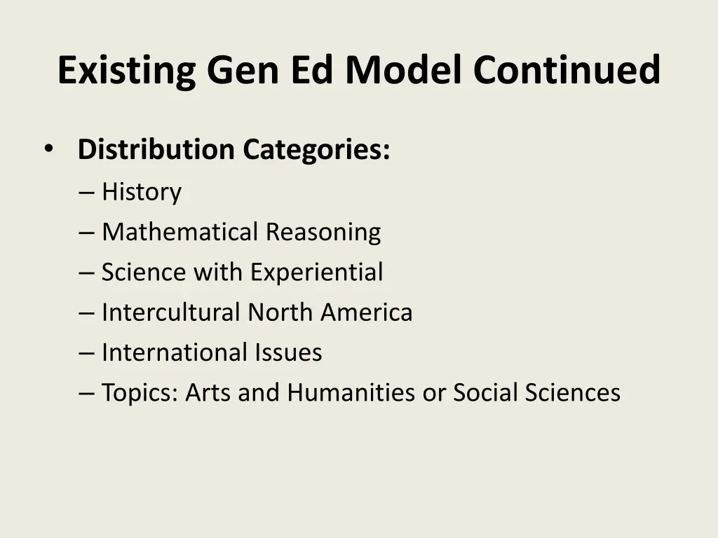 existing gen ed model continued