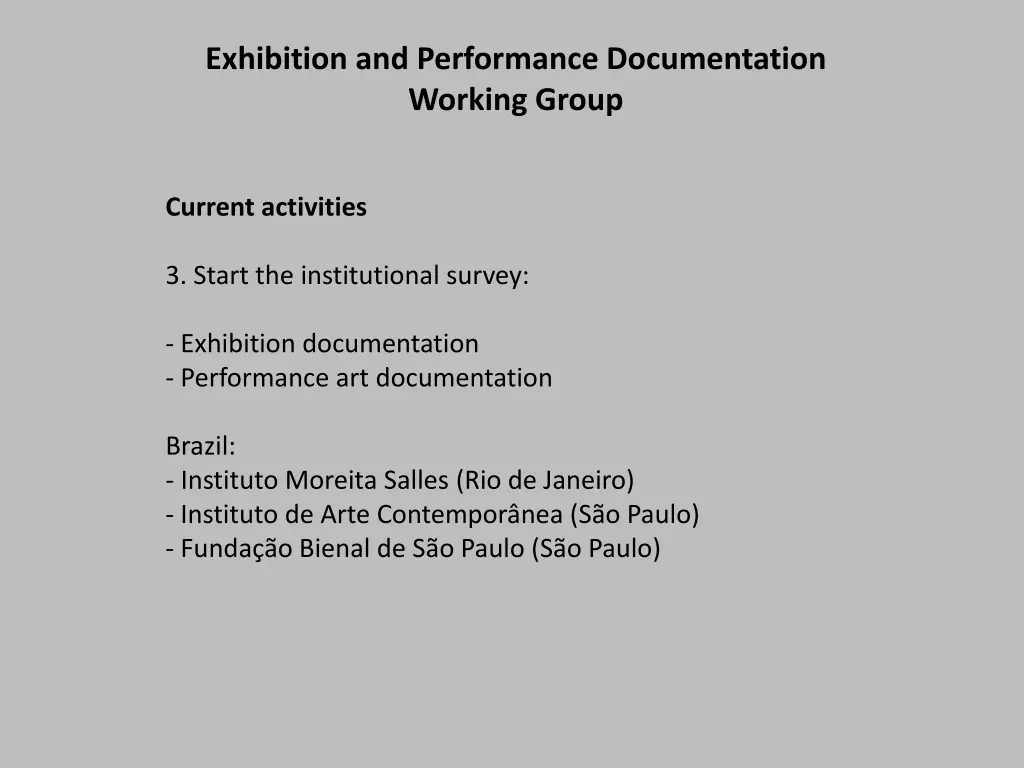 exhibition and performance documentation working 3