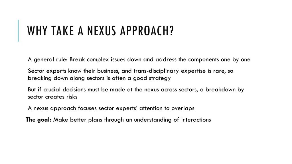 why take a nexus approach