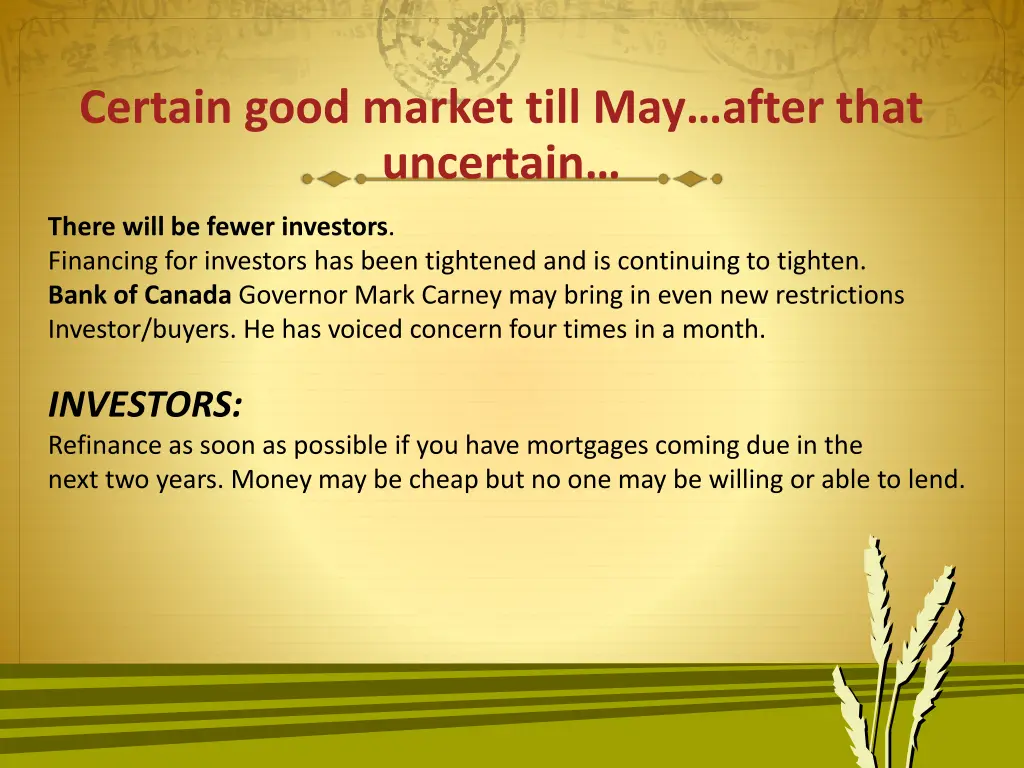 certain good market till may after that uncertain 1