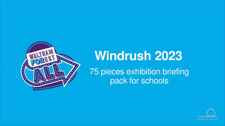 windrush 2023 75 pieces exhibition briefing pack