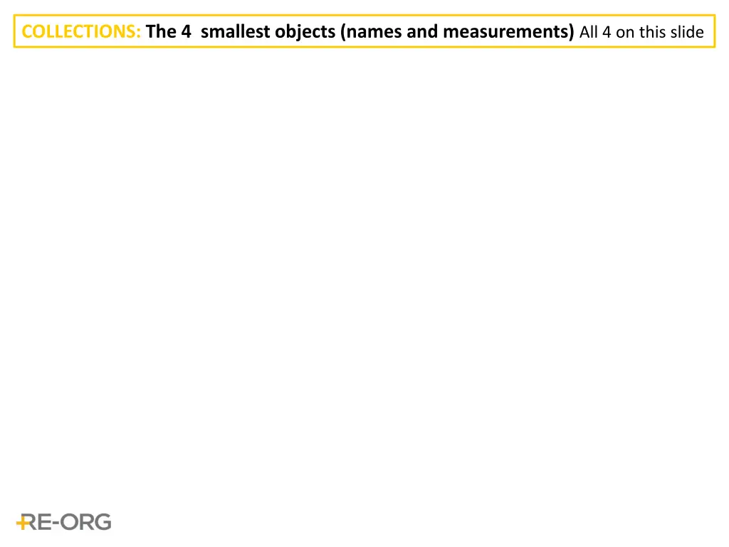 collections the 4 smallest objects names