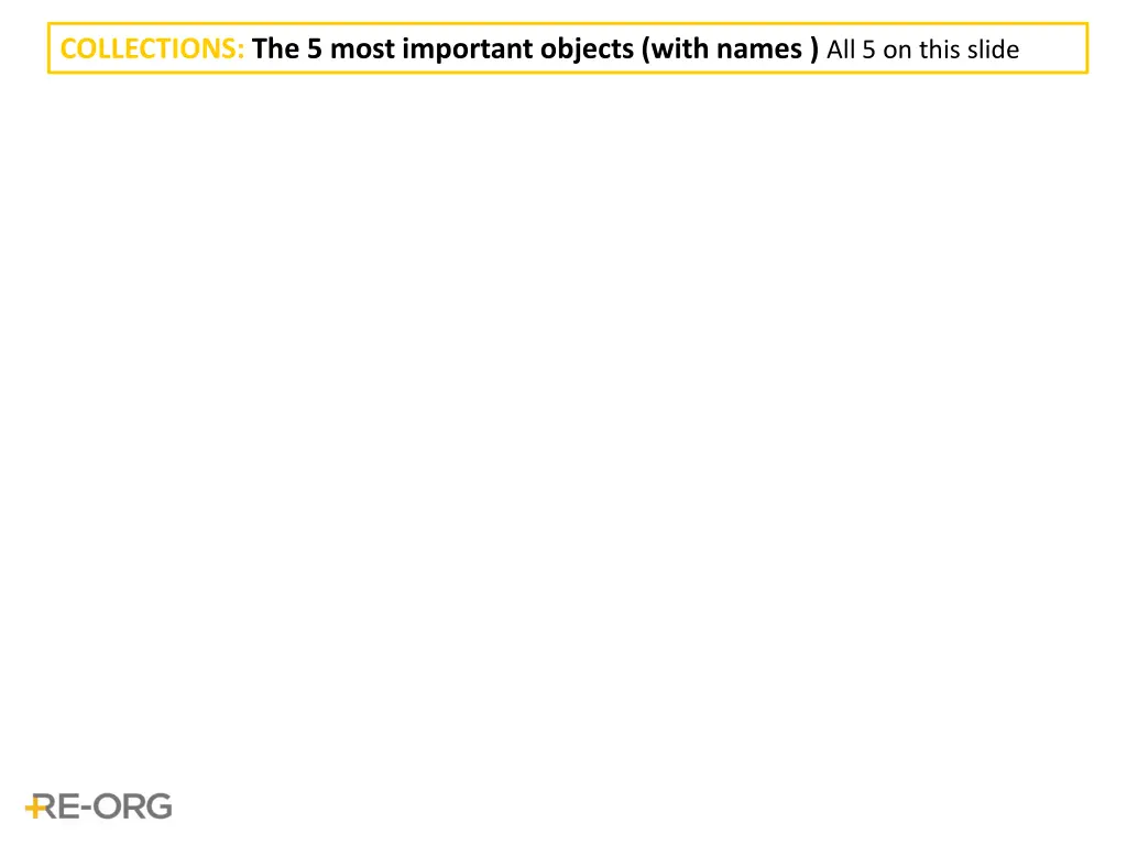 collections the 5 most important objects with