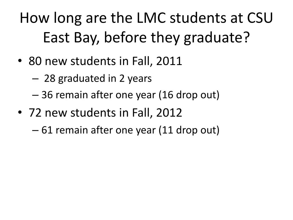 how long are the lmc students at csu east 1