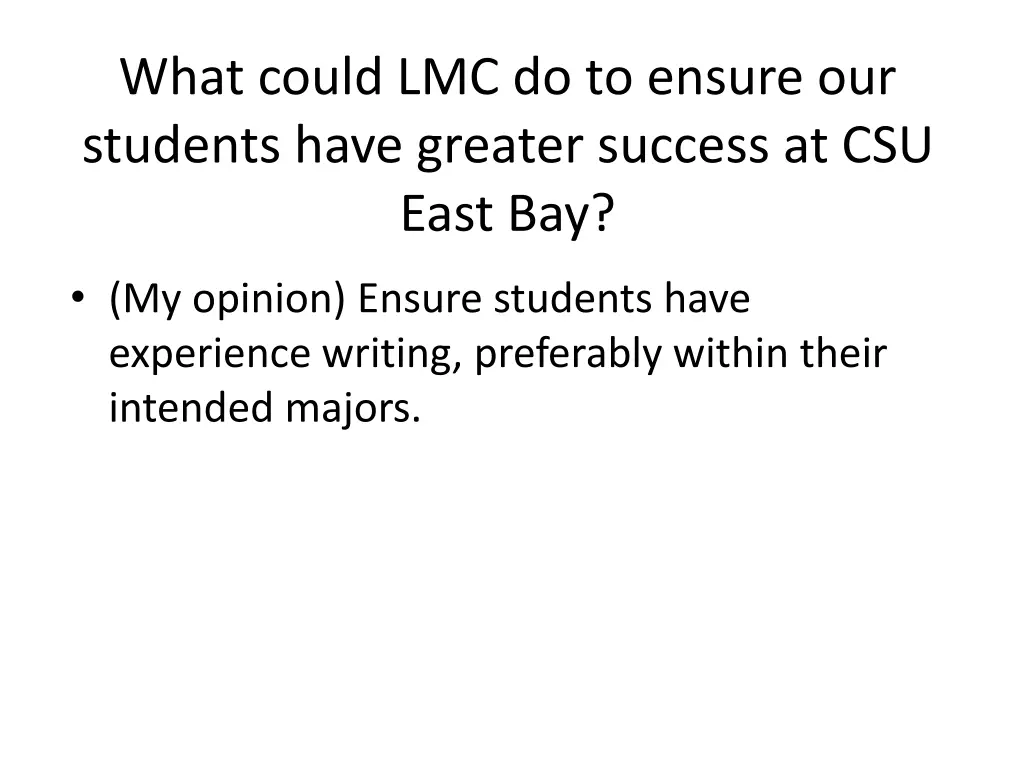 what could lmc do to ensure our students have