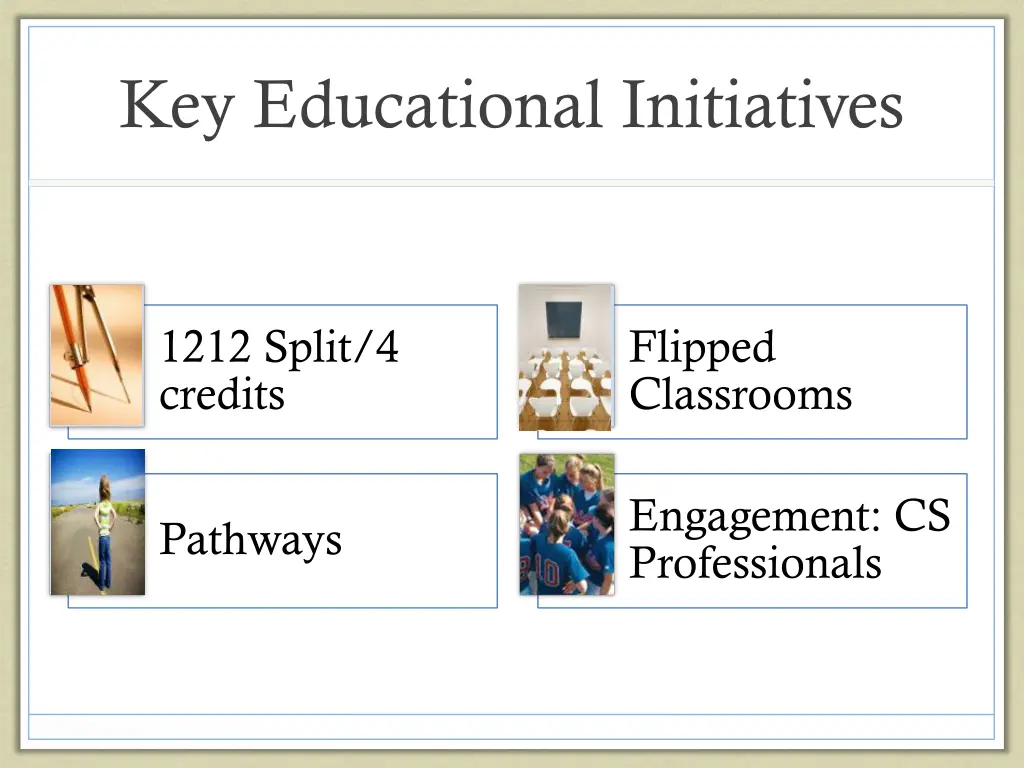 key educational initiatives