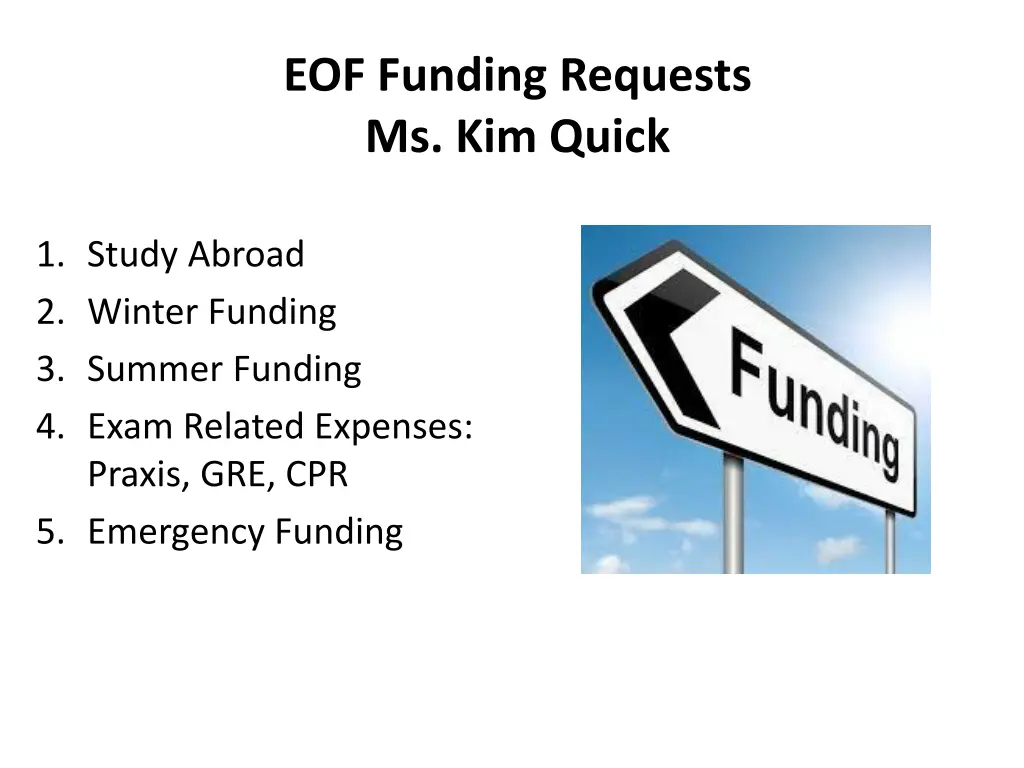 eof funding requests ms kim quick