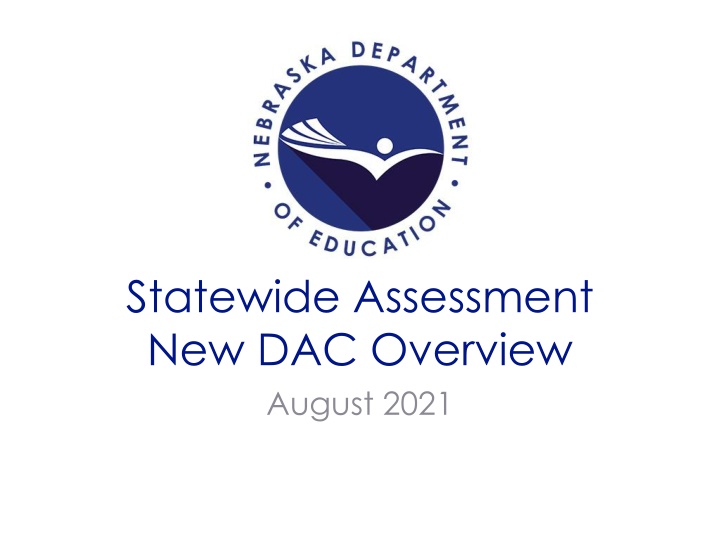 statewide assessment new dac overview august 2021