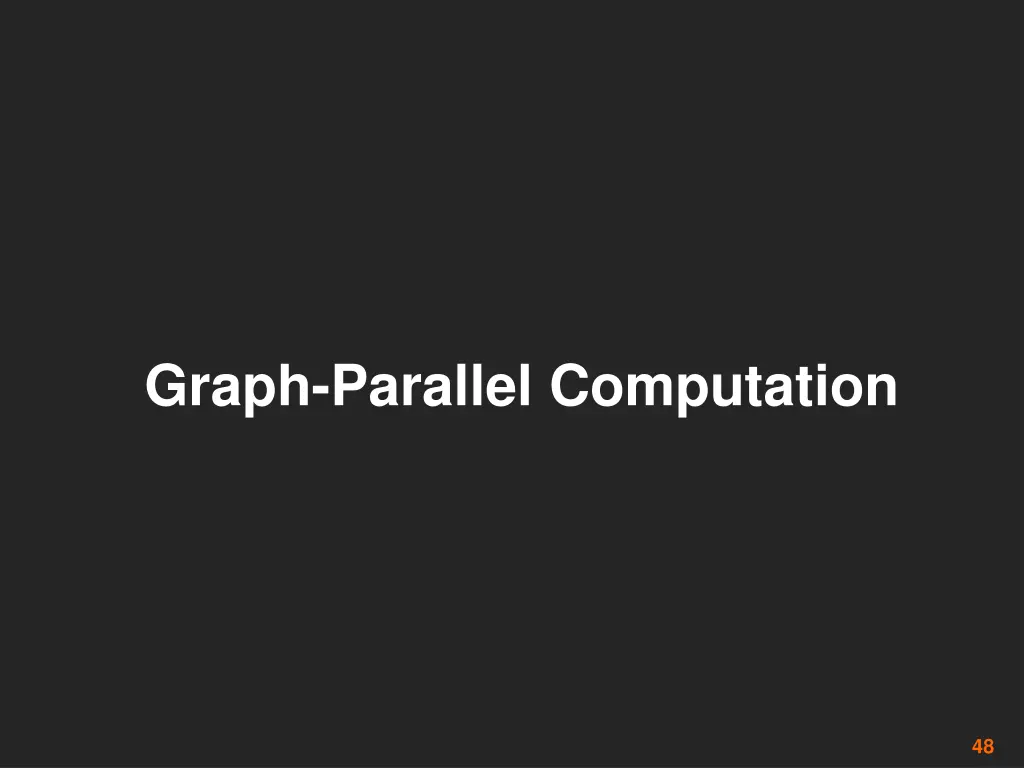 graph parallel computation