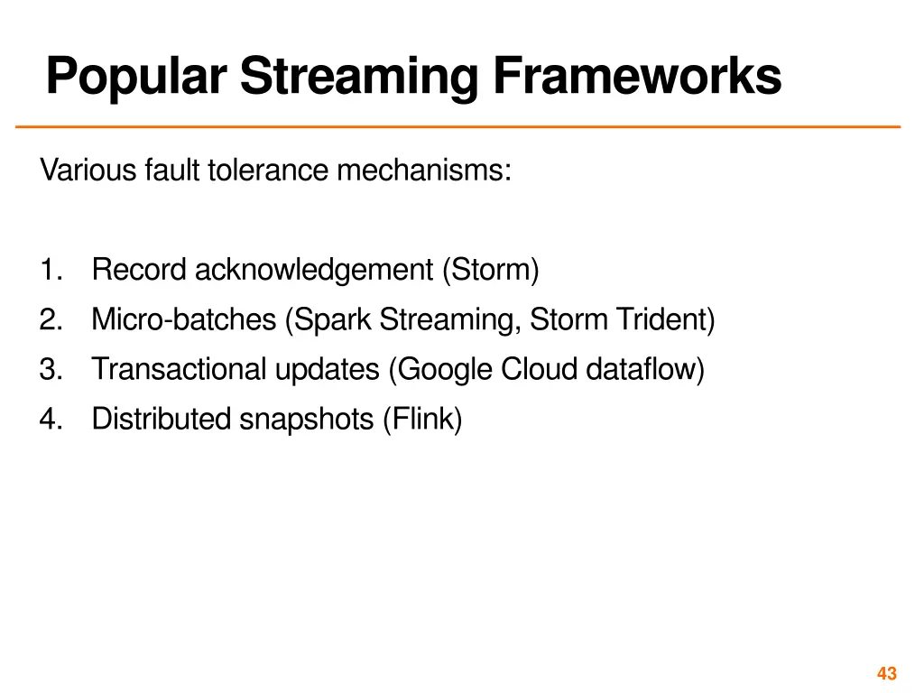 popular streaming frameworks