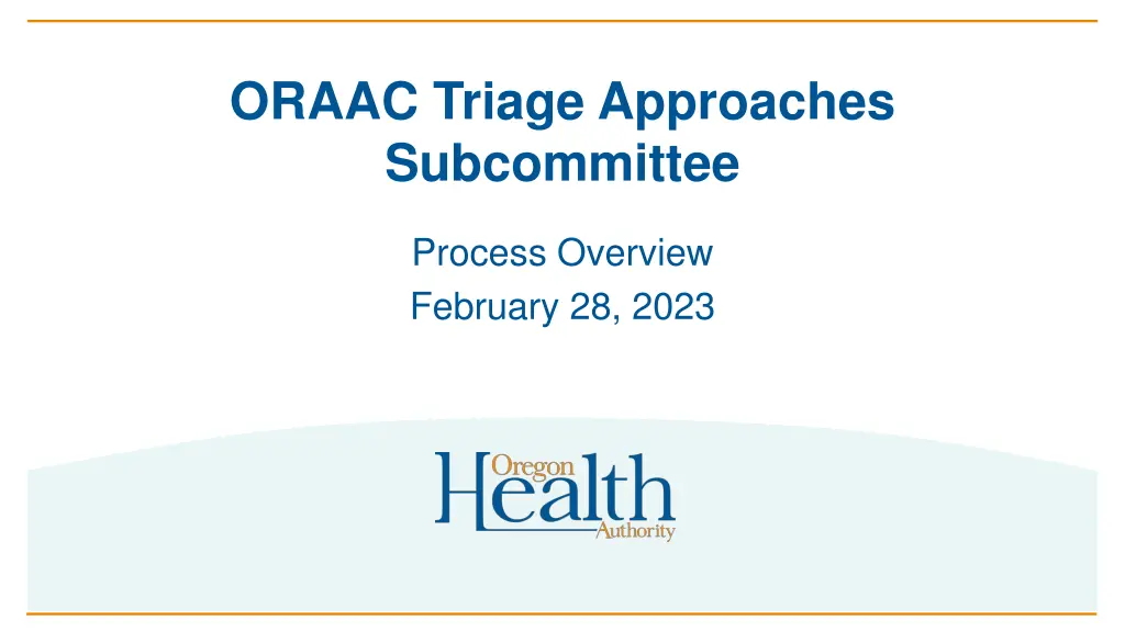 oraac triage approaches subcommittee