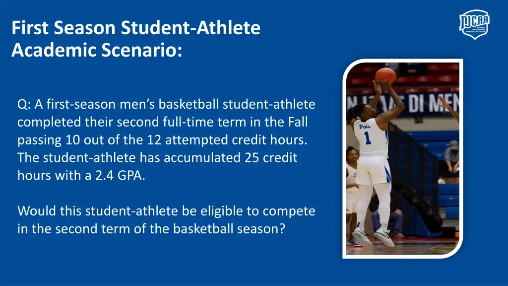 first season student athlete academic scenario 2