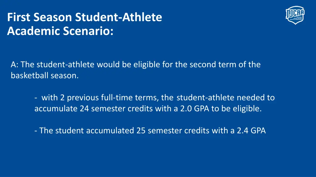 first season student athlete academic scenario 3