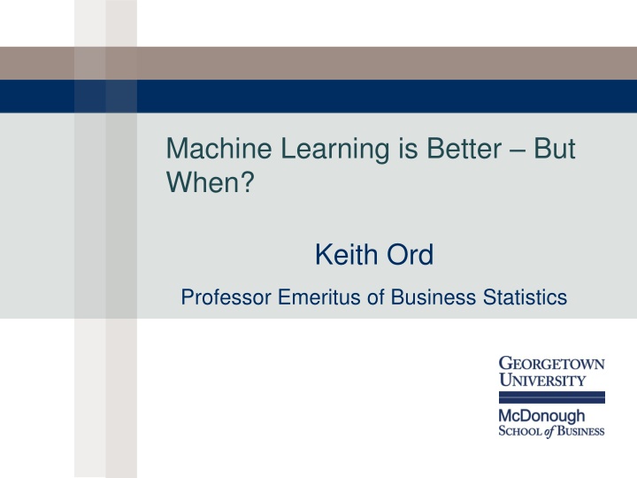 machine learning is better but when