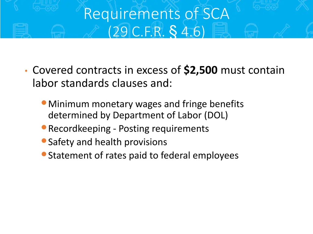 requirements of sca 29 c f r 4 6