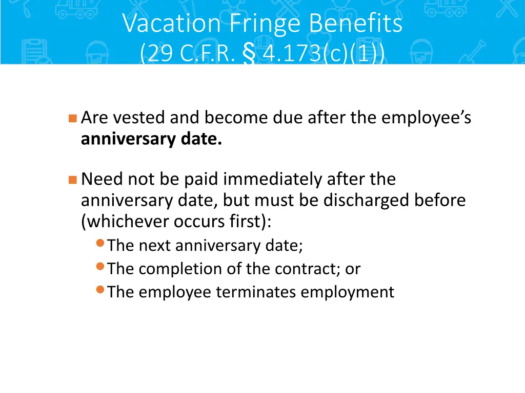 vacation fringe benefits 29 c f r 4 173 c 1