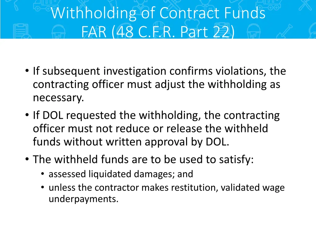 withholding of contract funds far 48 c f r part 22 1