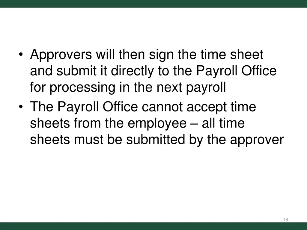 approvers will then sign the time sheet