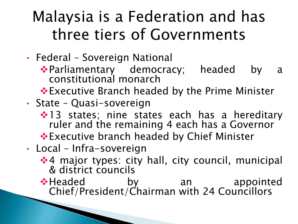 malaysia is a federation and has three tiers