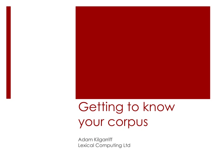 getting to know your corpus