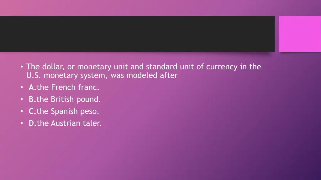 the dollar or monetary unit and standard unit